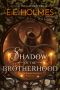 [Gateway Trackers 10] • Shadow of the Brotherhood